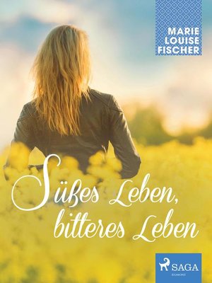 cover image of Süßes Leben, bitteres Leben